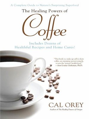 cover image of The Healing Powers of Coffee